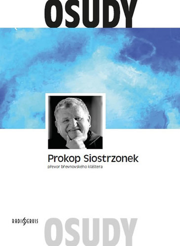 Obrázok Osudy - Petr Prokop Siostrzonek - arciopat břevnovského kláštera