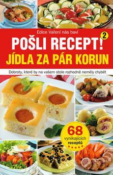 Obrázok Pošli recept! 2 - Jídla za pár korun
