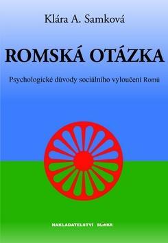 Obrázok Romská otázka - Psychologické příčiny sociálního vyloučení Romů