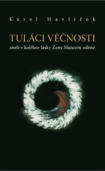 Obrazok Tuláci věčnosti - Aneb v kolébce lásky Ženy Sluncem oděné