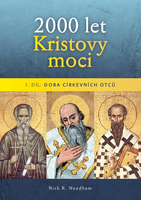 Obrázok 2000 let Kristovy moci 1. díl - Doba církevních otců
