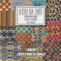 Obrazok Afrika na zabití - aneb ,evrycink is oukej'