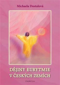 Obrázok Dějiny eurytmie v českých zemích