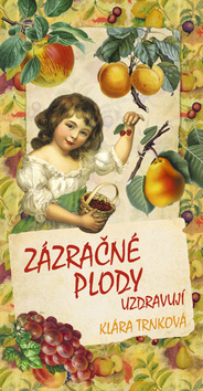 Obrázok Zázračné plody uzdravují