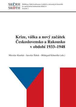 Obrazok Krize, válka a nový začátek Československo a Rakousko v období 1933 - 1948