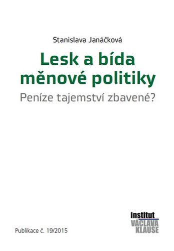 Obrázok Lesk a bída měnové politiky - Peníze tajemství zbavené?