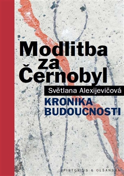 Obrazok Modlitba za Černobyl - kronika budoucnosti