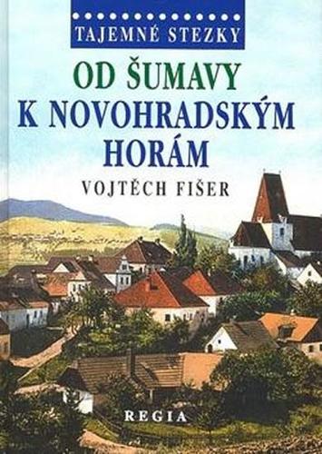 Obrázok Tajemné stezky - Od Šumavy k Novohradský   - 2. vydání