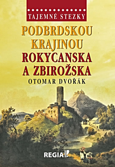 Obrázok Tajemné stezky - Podbrdskou krajinou Rokycanska a Zbirožska