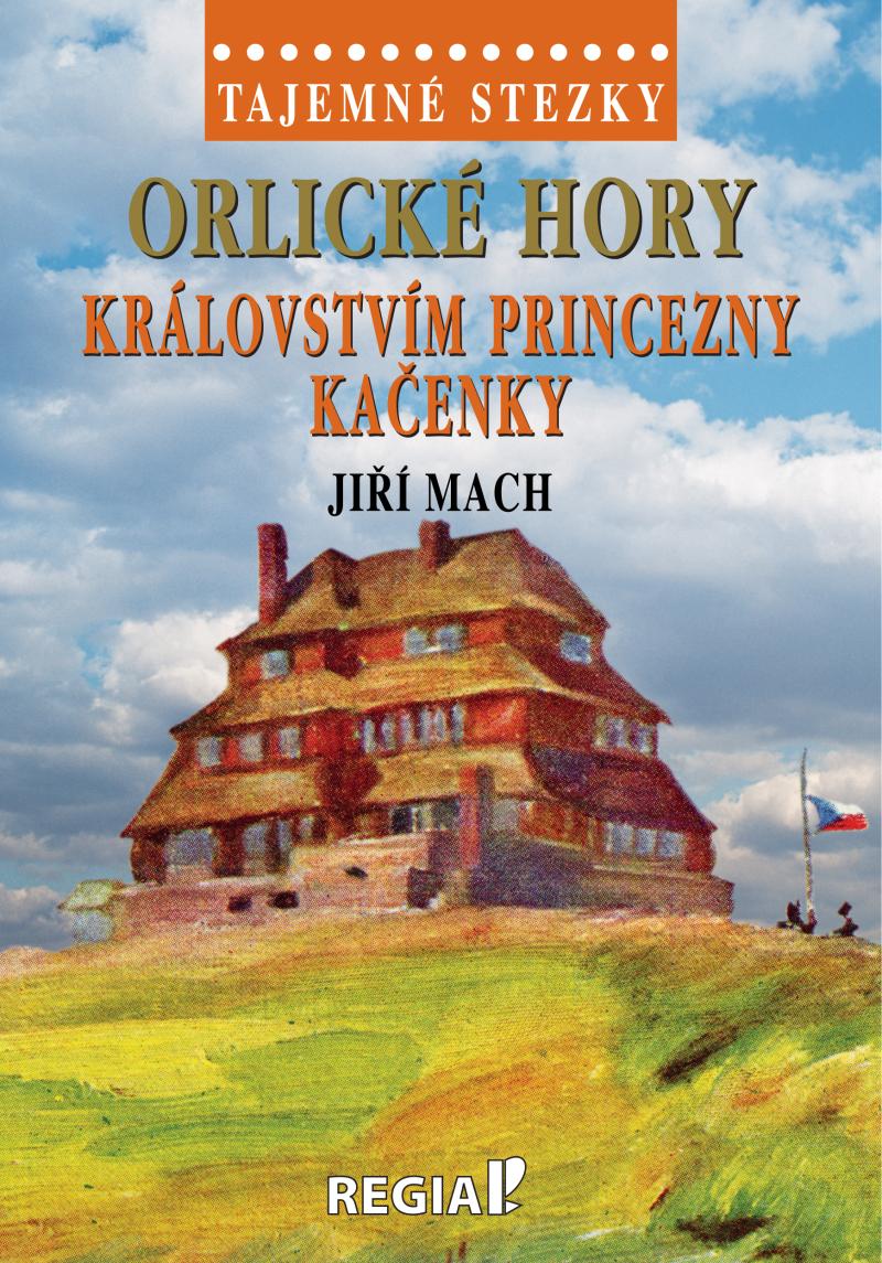 Obrázok Tajemné stezky - Orlické hory: Královstvím princezny Kačenky