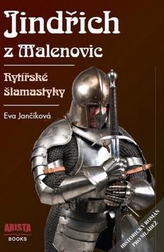 Obrázok Jindřich z Malenovic - Rytířské šlamastyky