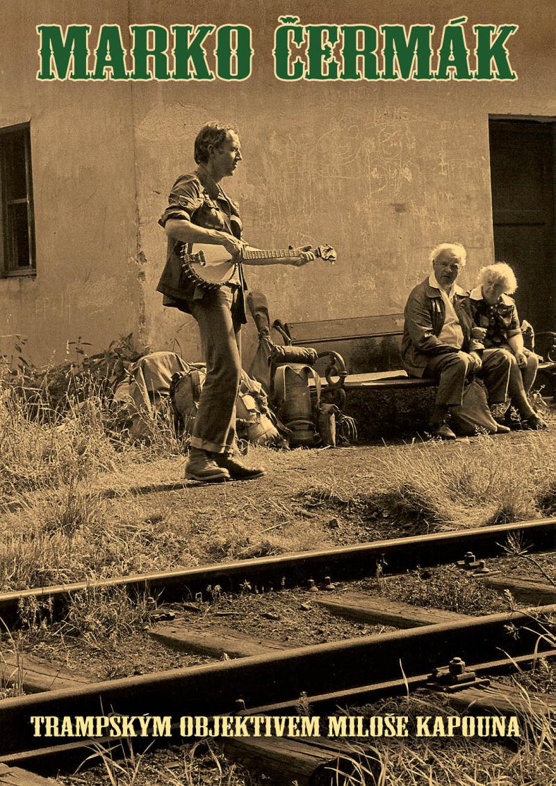 Obrázok Trampským objektivem Miloše Kapouna