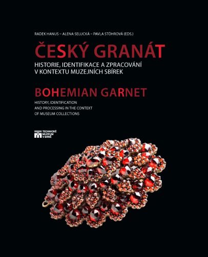 Obrazok Český granát / Bohemian Garnet - Historie, identifikace a zpracování v kontextu muzejních sbírek
