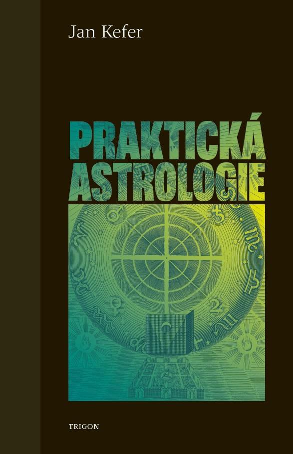 Obrázok Praktická astrologie aneb Umění předvídání a boje proti osudu