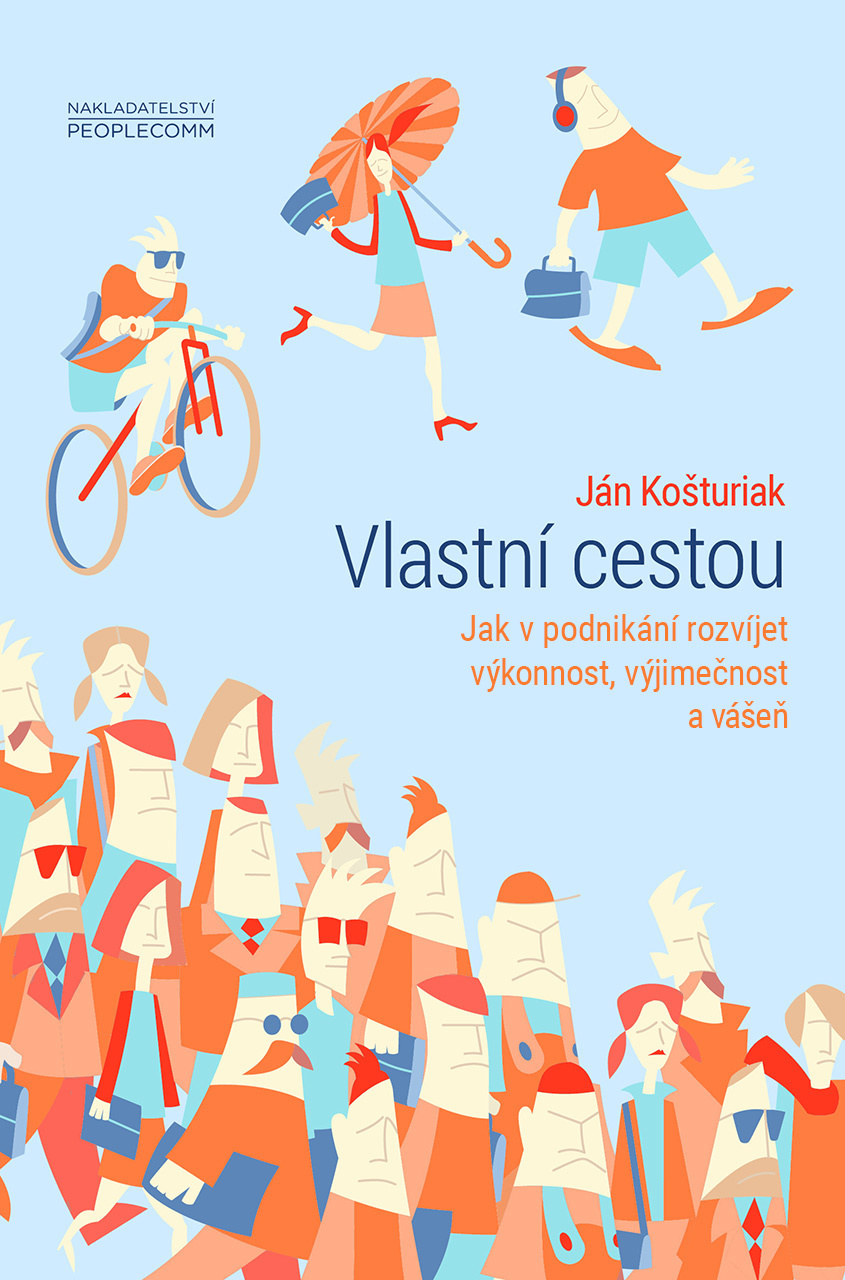 Obrázok Vlastní cestou - Jak v podnikání rozvíjet výkonnost, výjimečnost a vášeň