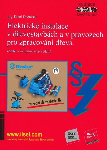 Obrazok Elektrické instalace v dřevostavbách a v provozech pro zpracování dřeva (druhé - aktualizované vydán - Svazek 107