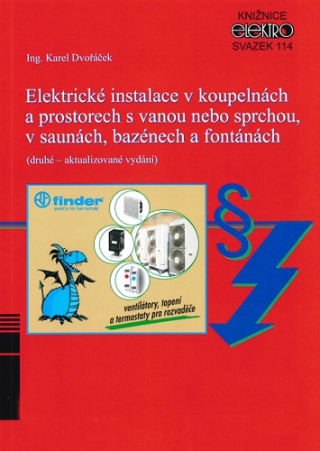 Obrazok Elektrické instalace v koupelnách a prostorech s vanou nebo sprchou, v saunách, bazénech a fontánách - Svazek 114