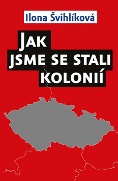 Obrázok Jak jsme se stali kolonií