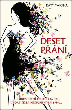 Obrázok Deset přání …nikdy není pozdě na to, vydat se za nesplněnými sny…