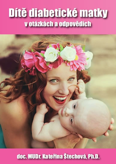 Obrázok Dítě diabetické matky v otázkách a odpovědích