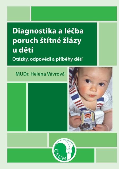 Obrázok Diagnostika a léčba poruch štítné žlázy u dětí - Otázky, odpovědi a příběhy dětí