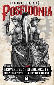 Obrázok Poseidonia - Neuvěřitelná dobrodružství Ireny Orletzové a Belindy Meredithové