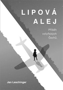 Obrázok Lipová alej - Příběh volyňských Čechů