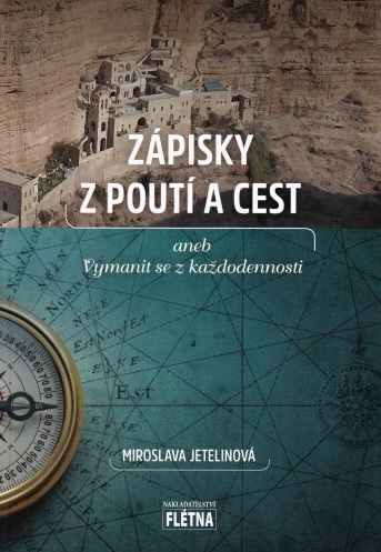 Obrazok Zápisky z poutí a cest - aneb Vymanit se z každodennosti