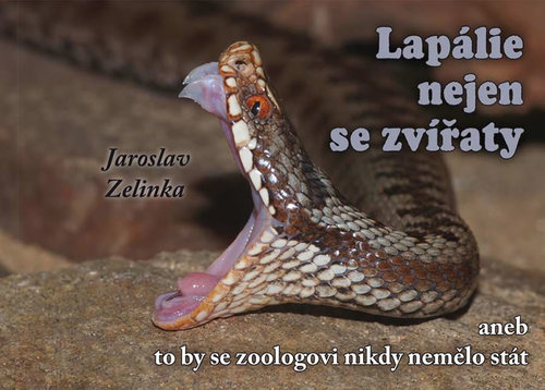 Obrázok Lapálie nejen se zvířaty aneb To by se zoologovi nikdy nemělo stát