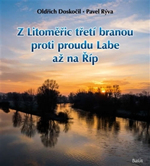 Obrázok Z Litoměřic třetí branou proti proudu Labe až na Říp