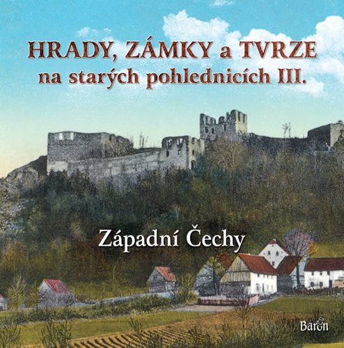 Obrázok Hrady, zámky a tvrze na starých pohlednicích III. Západní Čechy