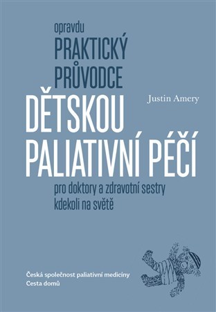 Obrázok Opravdu praktický průvodce dětskou paliativní péčí pro doktory a zdravotní sestry kdekoli na světě