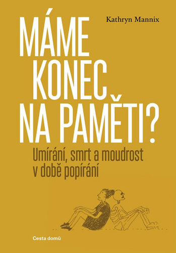 Obrázok Máme konec na paměti? - Umírání, smrt a