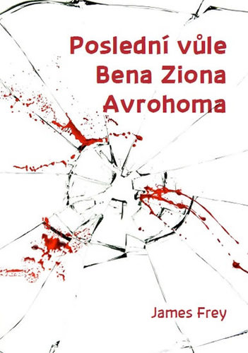 Obrázok Poslední vůle Bena Ziona Avrohoma