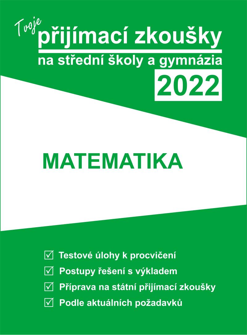 Obrázok Tvoje přijímací zkoušky 2022 na střední školy a gymnázia: Matematika