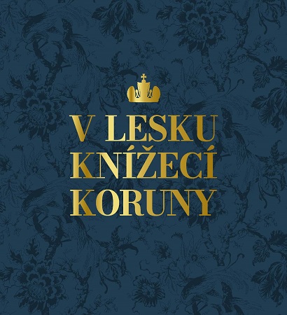 Obrazok V lesku knížecí koruny - Stavební a kulturní dějiny raduňského šlechtického sídla
