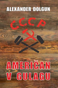 Obrazok Američan v Gulagu