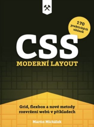Obrazok CSS. Moderní layout - Grid, flexbox a nové metody rozvržení webů v příkladech