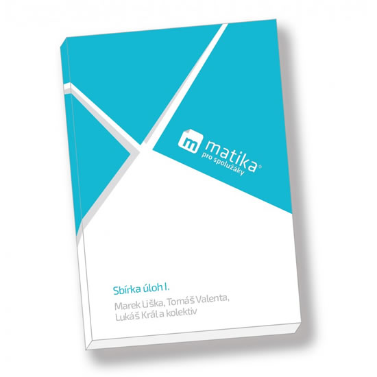 Obrázok Matika pro spolužáky: Sbírka úloh I. (1. a 2. ročník)
