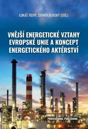 Obrázok Vnější energetické vztahy Evropské unie a koncept energetického aktérství