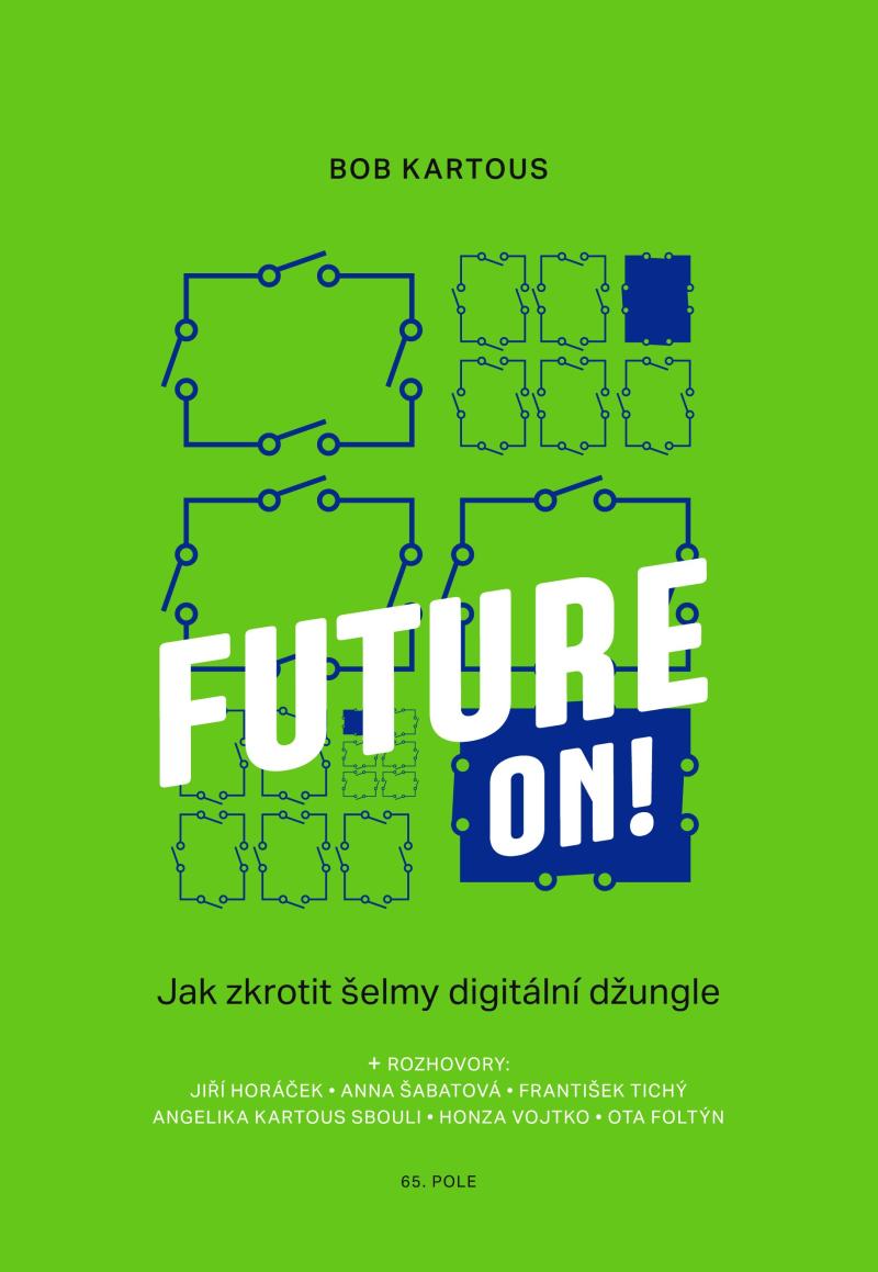 Obrázok Future ON! - Jak zkrotit šelmy digitální