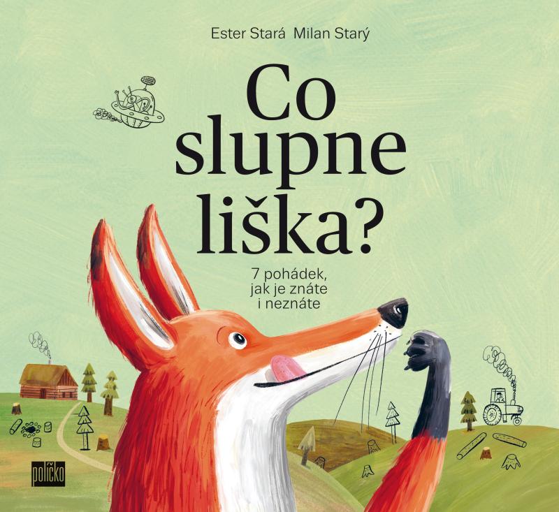 Obrázok Co slupne liška? - 7 pohádek, jak je znáte i neznáte