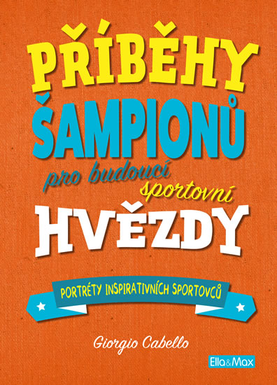 Obrázok Příběhy šampionů - Pro budoucí sportovní hvězdy