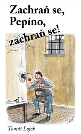 Obrázok Zachraň se, Pepíno, zachraň se!