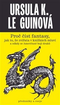 Obrázok Proč číst fantasy, jak to, že zvířata v knížkách mluví a odkdy se Američané bojí draků