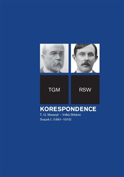 Obrazok Korespondence T. G. Masaryk Velká Británie - Svazek I. (1881-1915)