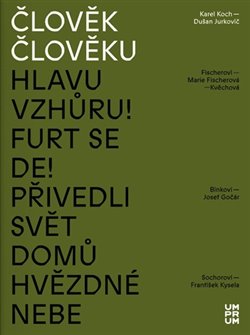 Obrazok Člověk člověku - Karel Koch a Dušan Jurkovič