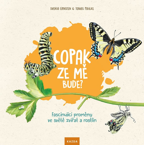 Obrázok Copak ze mě bude? - Fascinující proměny