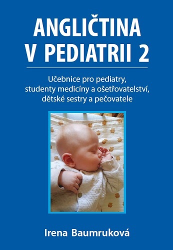 Obrázok Angličtina v pediatrii 2 - Učebnice pro pediatry, studenty medicíny a ošetřovatelství, dětské sestry a pečovatele