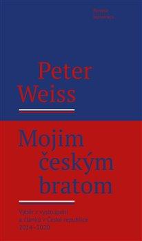 Obrázok Mojim českým bratom - Výběr z vystoupení a článků v České republice 2014-2020